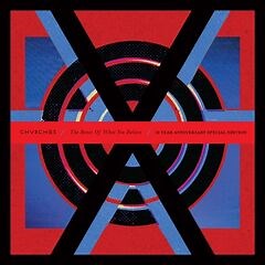 Chvrches – The Bones Of What You Believe [10th Anniversary Edition] (2023) » download by NewAlbumReleases.net
