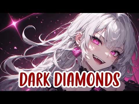 Nightcore – Dark Diamonds 🔥 (Lyrics) (Rock Version)