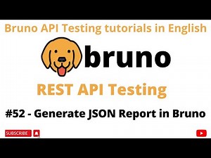 #52 | Generate JSON Report in Bruno | Bruno API Client | Rest API Testing tutorials for Beginners |