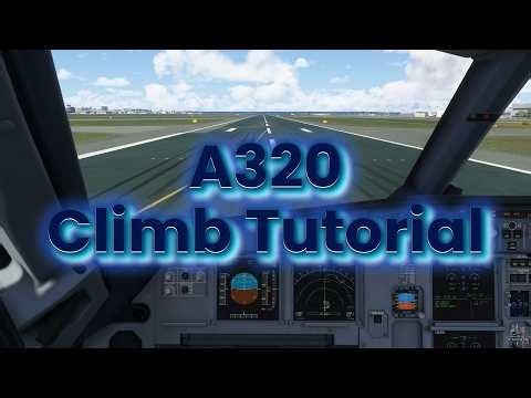 MSFS 2024 A320 Climb Tutorial | Managed Climb, Flaps & Autopilot Explained