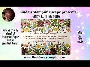 Easy Guide to Cutting Your 12 x 12 Designer Paper and turn it into 8 Beautiful Cards!