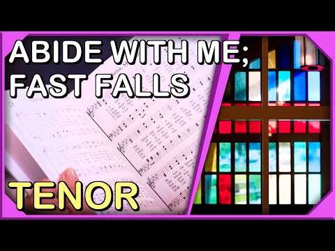 Abide with Me; Fast Falls - Tenor