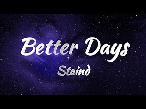 Staind - Better Days (Lyrics)