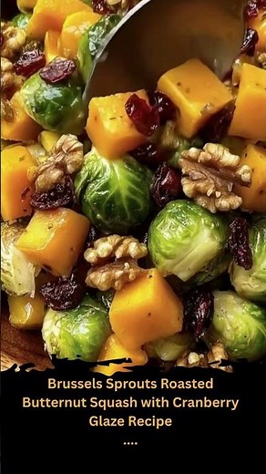 Brussels Sprouts Roasted Butternut Squash with Cranberry Glaze