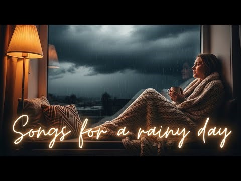 a 40-minute playlist for a gloomy, rainy afternoon (with relaxing rain sounds)
