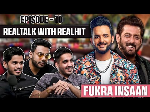 RealTalk Ep. 10 Ft. ‪@FukraInsaan‬ On Relationship, Scary Challenges, Family And More