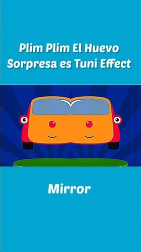 Plim Plim El Huevo Sorpresa es Tuni Effect Funny Revision