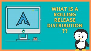 What is a Rolling Release Distribution?