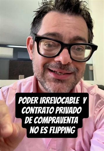 Flipping inmobiliario: por qué no escalar con contrato privado y poder irrevocable