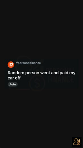 Random person went and paid my car off | Personal Finance