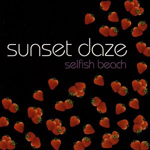 Sunset Daze - Selfish Beach
