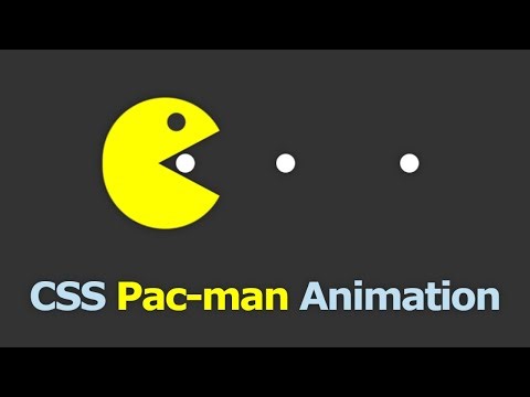 CSS Only Pac-man Animation | Pac-man