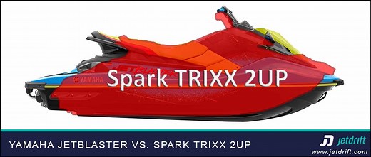Yamaha JetBlaster vs. Sea-Doo Spark TRIXX Comparison [Chart] - jetdrift.com