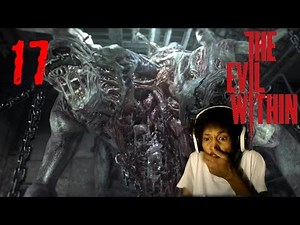 WEIRD BOSS BATTLE | The Evil Within - Part 17 [Chapter 10]