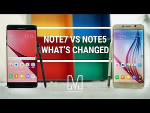 Samsung Note 7 vs Note 5: What's Changed?