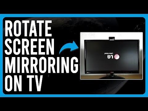 How To Rotate Screen Mirroring On TV (Learn To Rotate Screen Mirroring on TV in Easy Way)