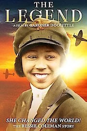 The Legend: The Bessie Coleman Story