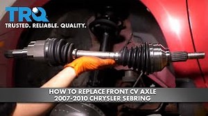 How to Replace Front CV Axle Shaft 2007-2010 Chrysler Sebring