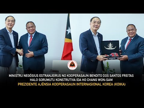 Ministru NEK Bendito dos Santos Freitas Halo Enkontru Konsttutiva ho Chang Won-Sam Prezidente KOIKA.