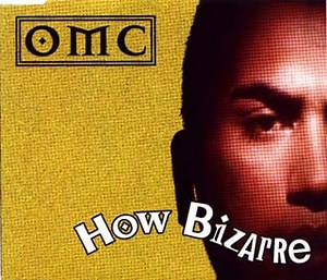 OMC - How Bizarre