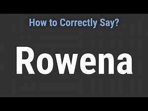 How to Pronounce Name Rowena (Correctly!)