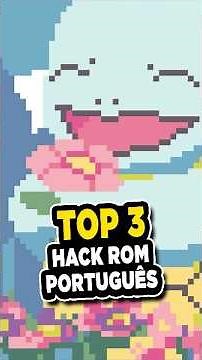 TOP 3 Best Pokémon ROM Hacks in Portuguese for 2026!