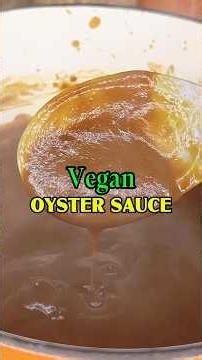 Homemade Vegan Oyster Sauce - Mushroom Sauce - Better than Store Bought