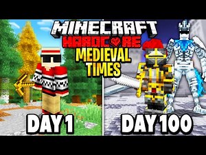 I Survived 100 Days in the Medieval Times on Hardcore Minecraft.. Here's What Happened