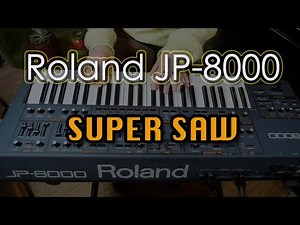🪚 Roland JP-8000 🪚 🎧 (no talking) 🎧