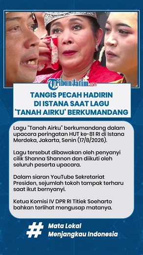 TANGIS PECAH HADIRIN DI ISTANA SAAT LAGU 'TANAH AIRKU' BERKUMANDANG