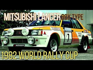 The History of Mitsubishi Lancer Box Type in World Rally Cup || 1982 Lancer EX 2000 Turbo
