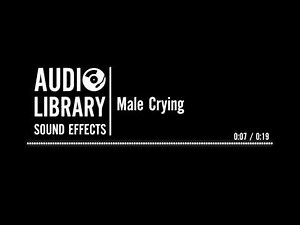 Male Crying - Sound Effect