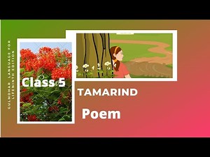 Explanation: Tamarind Video Lecture | Gul Mohar Class 5: Book Solutions, Summaries and Worksheets