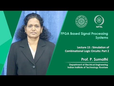 Lecture 15 : Simulation of Combinational Logic Circuits: Part 2