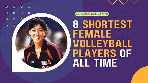 8 Shortest Female Volleyball Players Of 2026 & History