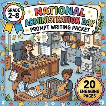 School Administrator Writing Prompts for Kids | Grades 2–8 | National Admin Day