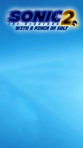 Sonic the Hedgehog 2 with a PINCH of salt #sonicmovie2 #sonic