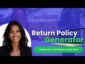 How to Create a Return and Refund Policy in 5 Minutes with the Return Policy Generator