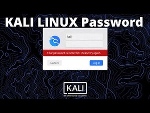 Kali Linux Incorrect Password Login Error [Solved] 2021