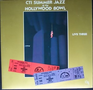 CTI All-Stars - CTI Summer Jazz At The Hollywood Bowl Live Three