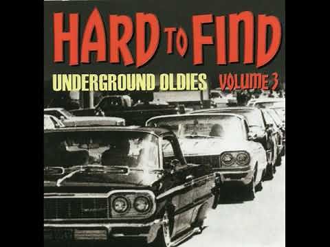 HARD TO FIND UNDERGROUND OLDIES VOL 3