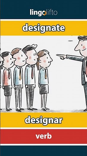 🇬🇧🇪🇸 designate - designar : learn English : aprendamos inglés : vocabulary builder