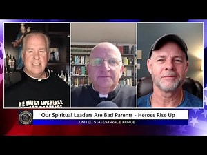 Our Spiritual Leaders Are Bad Parents - Heroes Rise Up!