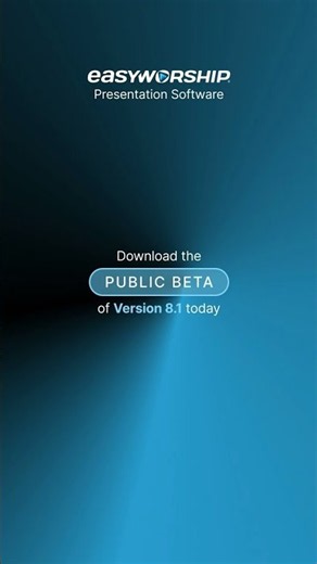 EasyWorship Presentation Software Version 8.1 BETA is Now Available