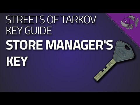 Store Manager's Key - Key Guide - Escape From Tarkov