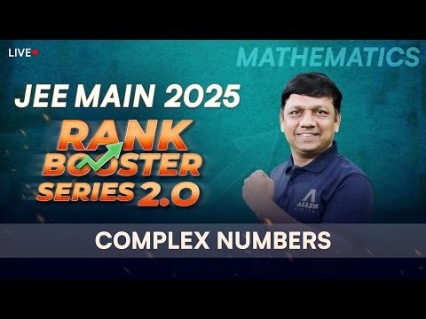 Complex Numbers | JEE Rank Booster 2.0 for 2025 📚 Boost Your Score in Mathematics