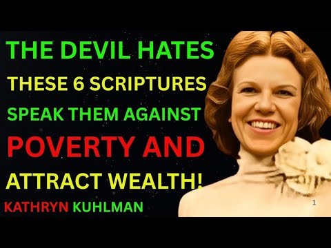 The Devil HATES These 6 Scriptures | Speak Them Against Poverty and Attract Wealth | Kathryn Kuhlman