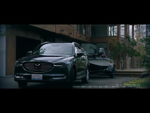 【マツダ･CX-8 CM】－日本編 2018 MAZDA JAPAN『CX-8』TV Commercial－
