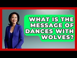 What Is The Message Of Dances With Wolves? - Famous Movies Club