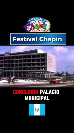 Festival Chapín de Los Angeles 2026: Historia y Cultura